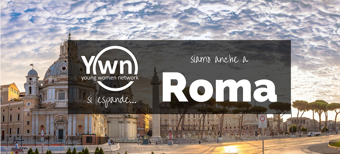 Young Women Network Siamo anche a Roma